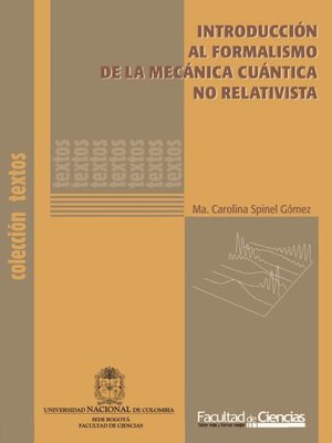 cover image of Introducción al formalismo de la mecánica cuántica no relativista